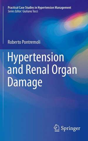 Hypertension and Renal Organ Damage de Roberto Pontremoli