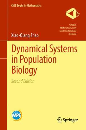 Dynamical Systems in Population Biology de Xiao-Qiang Zhao