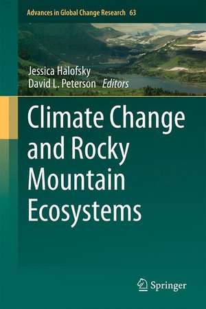 Climate Change and Rocky Mountain Ecosystems de Jessica Halofsky