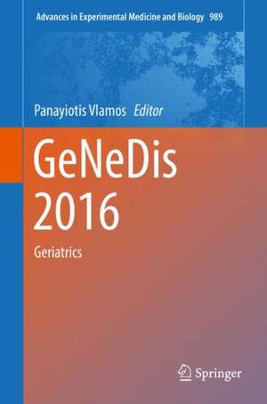 GeNeDis 2016: Geriatrics de Panayiotis Vlamos