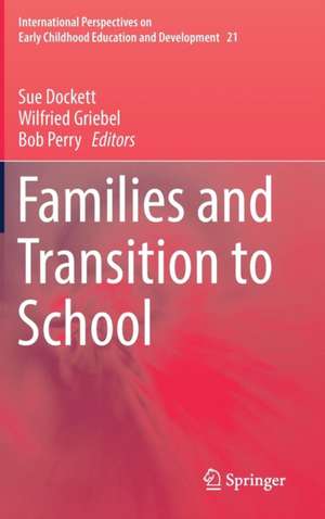 Families and Transition to School de Sue Dockett