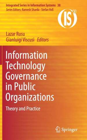 Information Technology Governance in Public Organizations: Theory and Practice de Lazar Rusu