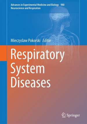 Respiratory System Diseases de Mieczyslaw Pokorski