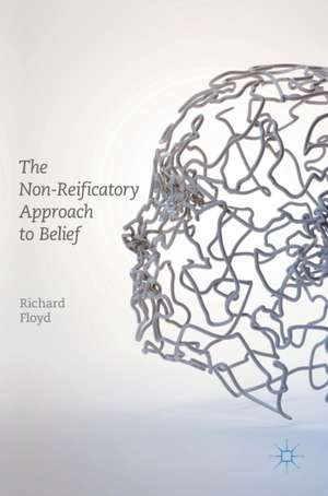 The Non-Reificatory Approach to Belief de Richard Floyd