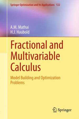 Fractional and Multivariable Calculus: Model Building and Optimization Problems de A.M. Mathai