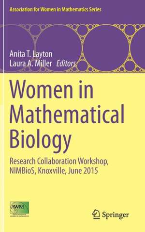 Women in Mathematical Biology: Research Collaboration Workshop, NIMBioS, Knoxville, June 2015 de Anita T. Layton