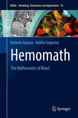 Hemomath: The Mathematics of Blood de Antonio Fasano