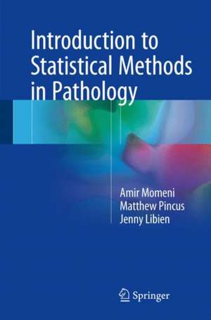 Introduction to Statistical Methods in Pathology de Amir Momeni