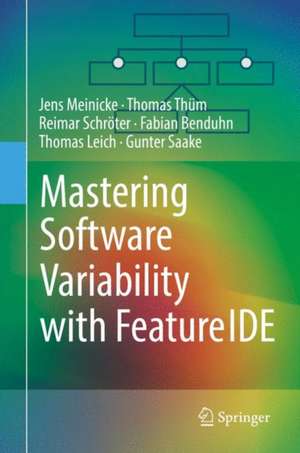 Mastering Software Variability with FeatureIDE de Jens Meinicke