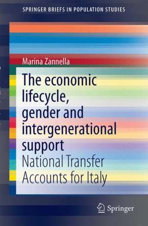 The Economic Lifecycle, Gender and Intergenerational Support: National Transfer Accounts for Italy de Marina Zannella