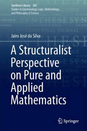 Mathematics and Its Applications: A Transcendental-Idealist Perspective de Jairo José da Silva