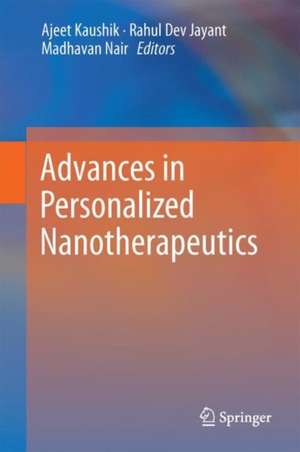 Advances in Personalized Nanotherapeutics de Ajeet Kaushik