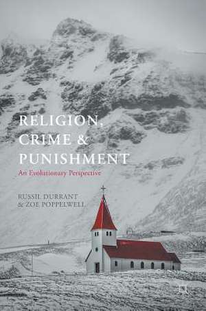 Religion, Crime and Punishment: An Evolutionary Perspective de Russil Durrant