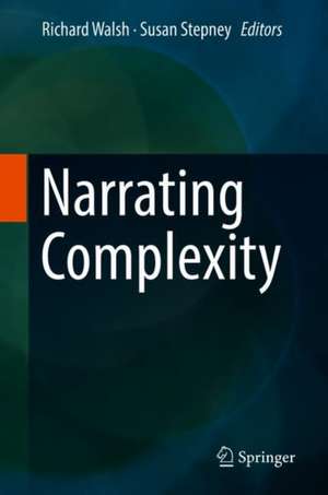 Narrating Complexity de Richard Walsh