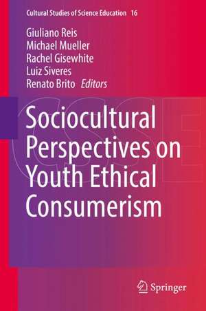 Sociocultural Perspectives on Youth Ethical Consumerism de Giuliano Reis