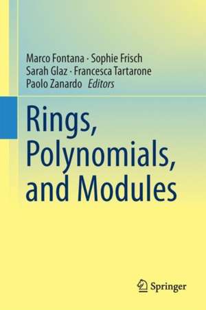 Rings, Polynomials, and Modules de Marco Fontana