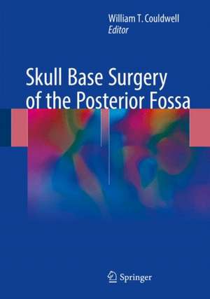 Skull Base Surgery of the Posterior Fossa de William T. Couldwell