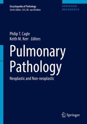 Pulmonary Pathology: Neoplastic and Non-Neoplastic de Philip T. Cagle