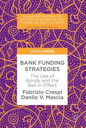 Bank Funding Strategies: The Use of Bonds and the Bail-in Effect de Fabrizio Crespi