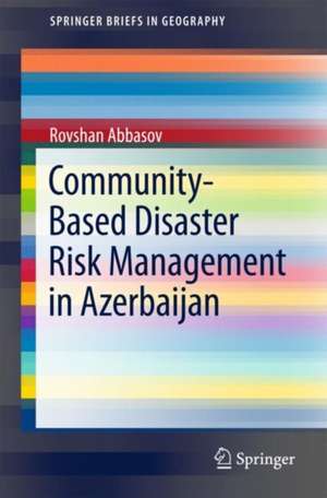 Community-Based Disaster Risk Management in Azerbaijan de Rovshan Abbasov