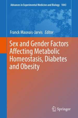 Sex and Gender Factors Affecting Metabolic Homeostasis, Diabetes and Obesity de Franck Mauvais-Jarvis