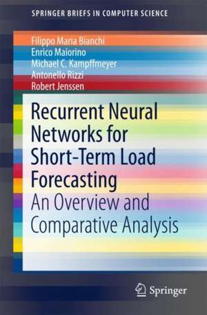 Recurrent Neural Networks for Short-Term Load Forecasting: An Overview and Comparative Analysis de Filippo Maria Bianchi