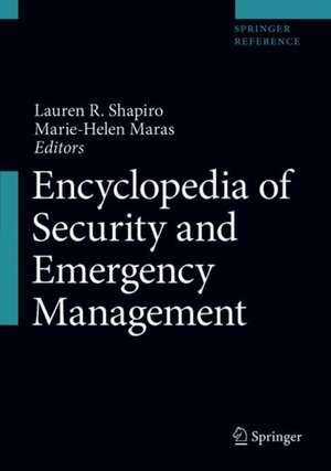 Encyclopedia of Security and Emergency Management de Lauren R. Shapiro