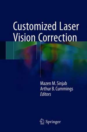 Customized Laser Vision Correction de Mazen M. Sinjab