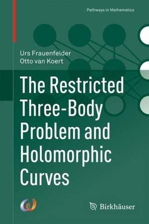 The Restricted Three-Body Problem and Holomorphic Curves de Urs Frauenfelder