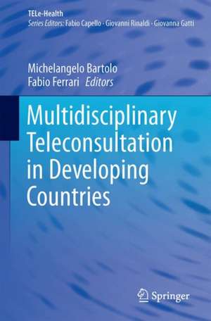 Multidisciplinary Teleconsultation in Developing Countries de Michelangelo Bartolo