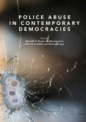 Police Abuse in Contemporary Democracies de Michelle D. Bonner