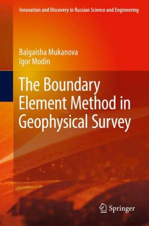 The Boundary Element Method in Geophysical Survey de Balgaisha Mukanova