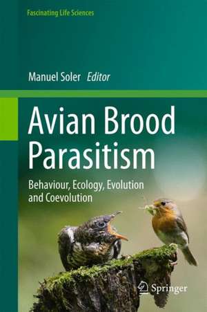 Avian Brood Parasitism: Behaviour, Ecology, Evolution and Coevolution de Manuel Soler