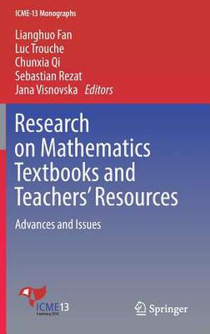 Research on Mathematics Textbooks and Teachers’ Resources: Advances and Issues de Lianghuo Fan