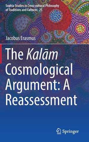 The Kalām Cosmological Argument: A Reassessment de Jacobus Erasmus