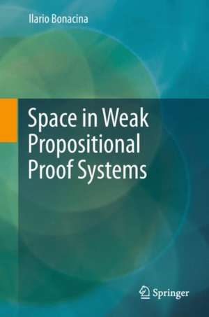 Space in Weak Propositional Proof Systems de Ilario Bonacina