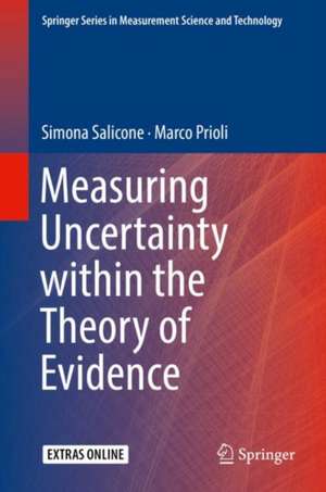 Measuring Uncertainty within the Theory of Evidence de Simona Salicone