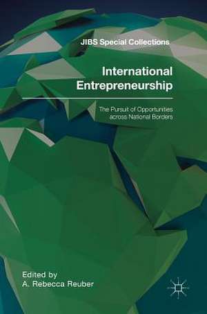 International Entrepreneurship: The Pursuit of Opportunities across National Borders de A. Rebecca Reuber