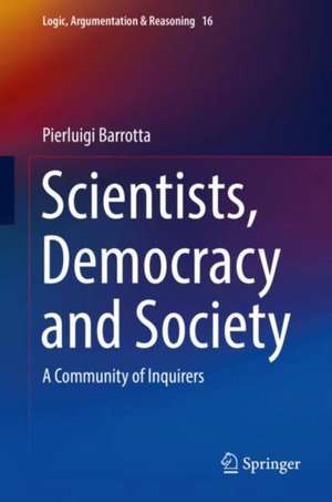 Scientists, Democracy and Society: A Community of Inquirers de Pierluigi Barrotta