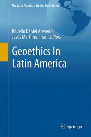 Geoethics In Latin America de Rogelio Daniel Acevedo