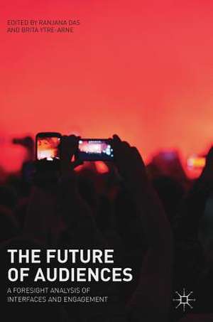 The Future of Audiences: A Foresight Analysis of Interfaces and Engagement de Ranjana Das