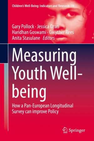 Measuring Youth Well-being: How a Pan-European Longitudinal Survey Can Improve Policy de Gary Pollock