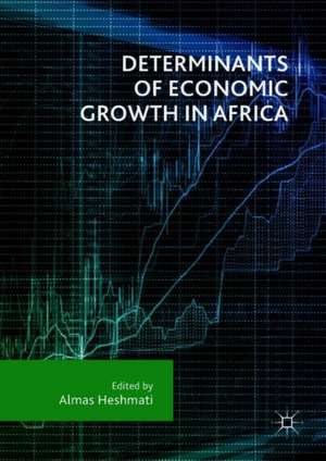 Determinants of Economic Growth in Africa de Almas Heshmati