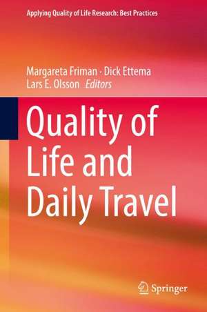 Quality of Life and Daily Travel de Margareta Friman