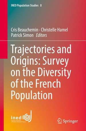 Trajectories and Origins: Survey on the Diversity of the French Population de Cris Beauchemin