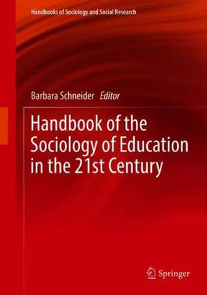 Handbook of the Sociology of Education in the 21st Century de Barbara Schneider