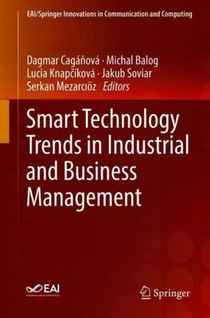 Smart Technology Trends in Industrial and Business Management de Dagmar Cagáňová