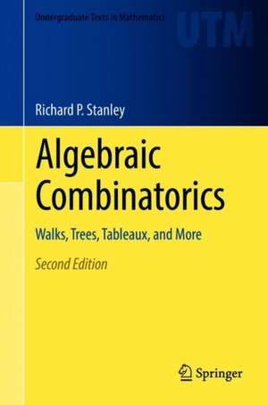 Algebraic Combinatorics: Walks, Trees, Tableaux, and More de Richard P. Stanley