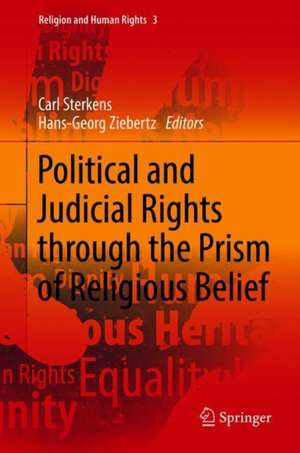 Political and Judicial Rights through the Prism of Religious Belief de Carl Sterkens