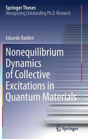 Nonequilibrium Dynamics of Collective Excitations in Quantum Materials de Edoardo Baldini